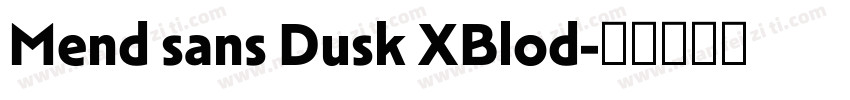 Mend sans Dusk XBlod字体转换